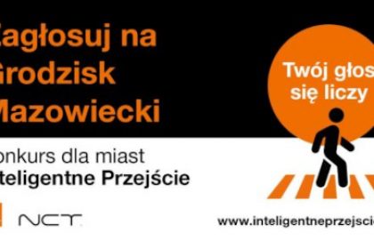 Zagłosuj na Grodzisk Mazowiecki. Konkurs dla miast Inteligentne Przejście. Orange, NCT. Twój głos się liczy www.inteligentneprzejscie.pl